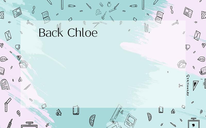 Back Chloe