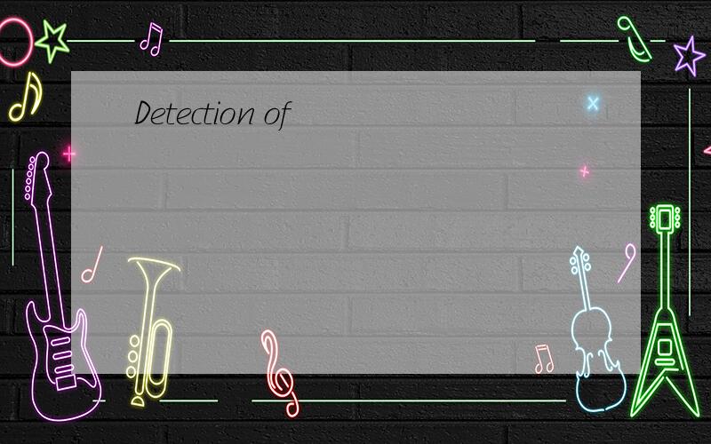 Detection of